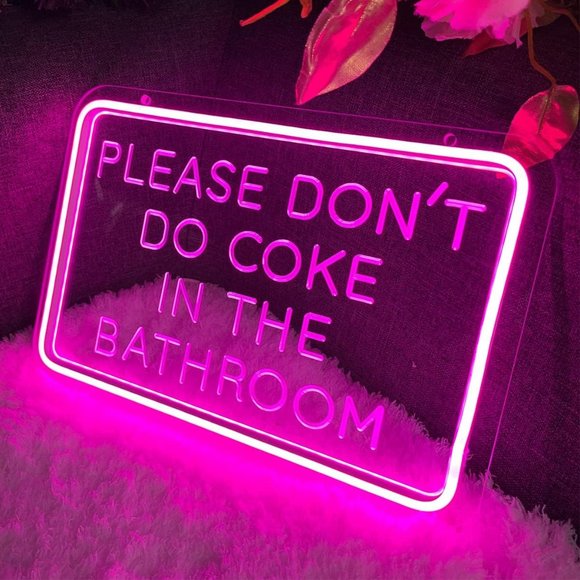Neon Pink PLEASE DON’T DO COKE IN BATHROOM Light LED Party Festival Adult Sign - Picture 3 of 6